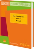  Editions SED - Jeux d'orthographe CM2 Cycle 3 Niveau 3 - Fiches photocopiables.