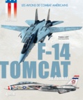 Frédéric Lert - Le Grumman F-14 Tomcat au combat - 1972-2006.