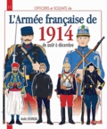 André Jouineau - Officiers et soldats de l'armée française de la Grande Guerre - Tome 1, 1900-1914, L'armée en métropole, l'armée d'Afrique, les troupes coloniales et la marine.