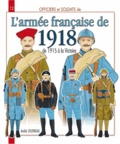 André Jouineau - Officiers et soldats de l'armée française de la Grande Guerre - Tome 2, 1915-1918, L'armée de métropole, l'armée d'Afrique, les troupes coloniales et la marine.