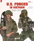 Guillaume Rousseaux - US Forces in Vietnam (1968-1975).