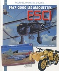 Jean-Christophe Carbonel - Les maquettes ESCI (1967-2000).