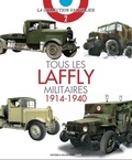 François Vauvillier - Tous les Laffly militaires (1914-1940).