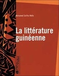 Mohamed-S Keita - La littérature guinéenne.