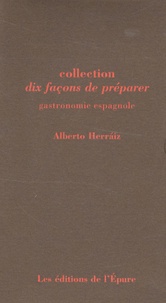 Alberto Herraiz et Vanina Herraiz - Gastronomie espagnole - Coffret en 10 volumes.