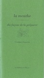 Véronique Chapacou - La menthe - Dix façons de la préparer.