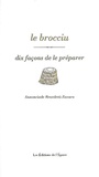 Annonciade Benedetti-Zavaro - Le brocciu - Dix façons de le préparer.