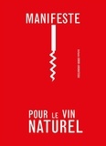 Antonin Iommi-Amunategui - Manifeste pour le vin naturel.