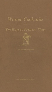 Christopher Gaglione - Winter cocktails.