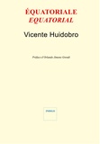Vicente Huidobro - Equatoriale.