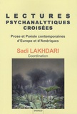 Sadi Lakhdari - Lectures psychanalytiques croisées - Prose et Poésie contemporaines d'Europe et d'Amériques.
