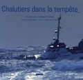 Gérard Fournier et Pierre-Henri Marin - Chalutiers dans la tempête.