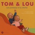 Sophie Faudais - Tom & Lou  : Les jumeaux à la crèche.