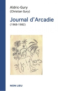 Aldric-Gury - Journal d'Arcadie.
