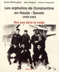 Tatiana Benfoughal et Alban Bogeat - Les orphelins de Constantine en Haute-Savoie (1959-1962) - Des pas dans la neige.