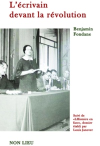 Benjamin Fondane - L'écrivain devant la révolution.