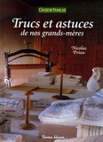Nicolas Priou - Trucs et astuces de nos grands-mères.