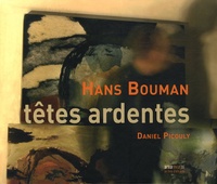 Hans Bouman - Têtes ardentes.