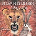 Boubaker Ayadi et Claire Vergniault - Le lapin et le lion.