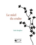 Ines Senghor - Le miel du crabe.