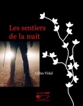 Gilles Vidal - Les sentiers de la nuit.
