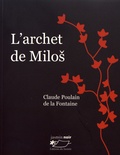 Claude Poulain de la Fontaine - L'archet de Milos.