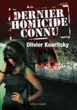 Olivier Kourilsky - Dernier homicide connu.