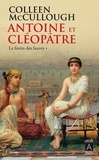 Colleen McCullough - Antoine et Cléopâtre Tome 1 : Le Festin des fauves.