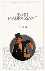 Guy de Maupassant - Bel-ami.