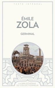 Emile Zola - Germinal.