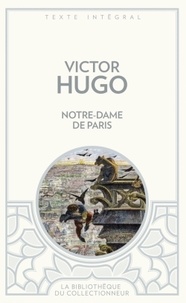 Victor Hugo - Notre-Dame de Paris.