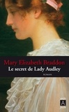 Mary Elizabeth Braddon - Le secret de Lady Audley.