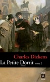 Charles Dickens - La petite Dorrit Tome 2 : .