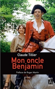 Claude Tillier - Mon oncle Benjamin.