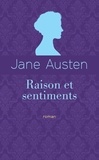 Jane Austen - Raison et sentiments - Edition collector.