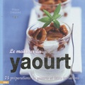 Philippe Chavanne - Le meilleur du yaourt.
