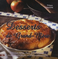 Philippe Chavanne - Desserts de Grand-mère.