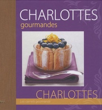 Philippe Chavanne - Charlottes gourmandes.