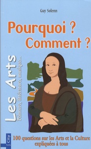 Guy Solenn - Les Arts et Culture - Pourquoi ? Comment ?.