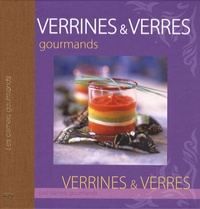 Alice Delvaille et Marie Joly - Verrines et verres gourmands.