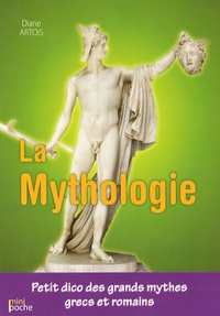 Diane Artois - La mythologie grecque et romaine.