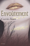 Carrie Jones - Envoûtement.