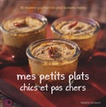 Nadjette Guidoum - Mes petits plats chics et pas chers.