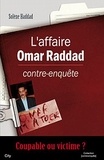Solène Haddad - L'affaire Omar Raddad contre-enquête.