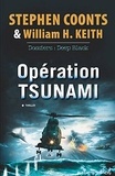 Stephen Coonts et William-H Keith - Opération tsunami - Dossiers : Deep Black.