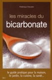 Frédérique Chevalier - Les miracles du bicarbonate - Guide pratique.