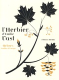 Emilie Vast - L'herbier d'Emilie Vast - Arbres feuillus d'Europe.