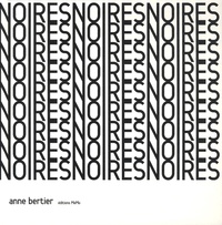 Anne Bertier - Noires.