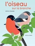 Anne Crausaz - L'oiseau sur la branche.