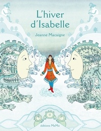 Jeanne Macaigne - L'hiver d'Isabelle.